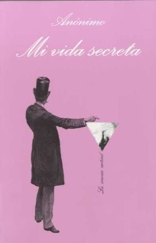 Mi vida secreta (La Sonrisa Vertical) (Spanish Edition)