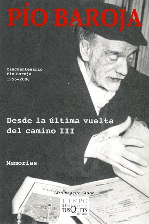 Desde la &uacute;ltima vuelta del camino III (Tiempo de Memoria) (Spanish Edition)