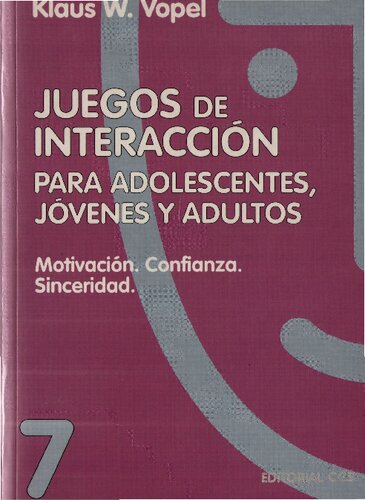 Juegos de interacción para adolescentes, jóvenes y adultos : percepción y comunicación