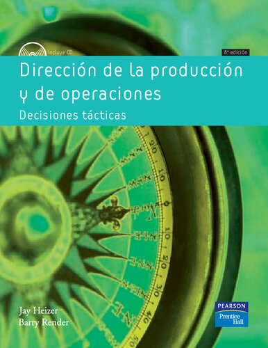 Dirección de la producción : decisiones tácticas