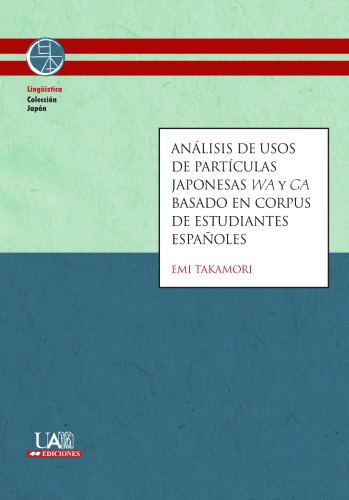 Análisis de usos de partículas japonesas wa y ga basado en corpus de estudiantes españoles