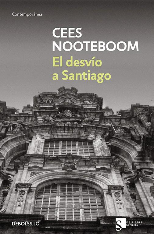 El desv&iacute;o a Santiago (Contempor&aacute;nea) (Spanish Edition)