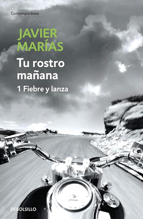 Tu rostro ma&ntilde;ana. 1 Fiebre y lanza (Contempor&aacute;nea) (Spanish Edition)