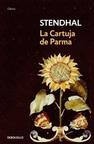 La cartuja de Parma (CL&Aacute;SICA) (Spanish Edition)