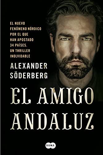 El amigo andaluz: Llega la novela negra en estado puro (SUMA) (Spanish Edition)