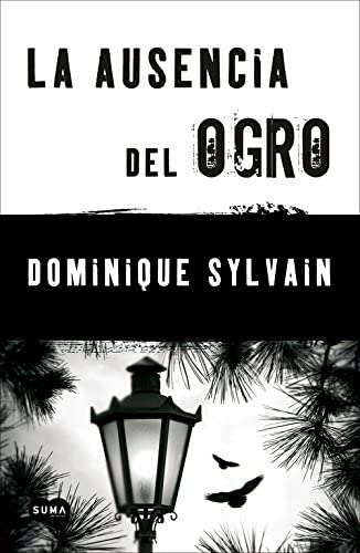 La ausencia del ogro (SUMA) (Spanish Edition)