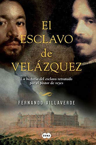 El esclavo de Vel&aacute;zquez (Otros tiempos) (Spanish Edition)