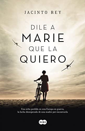 Dile a Marie que la quiero (SUMA) (Spanish Edition)