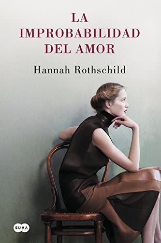 La improbabilidad del amor (FUERA DE COLECCION SUMA.) (Spanish Edition)