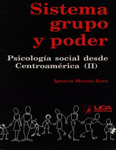 Sistema, Grupo Y Poder (Psicologia Social Desde Centroamerica) (Spanish Edition)