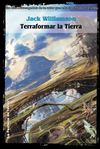 Terraformar la Tierra (Solaris ficci&oacute;n) (Spanish Edition)