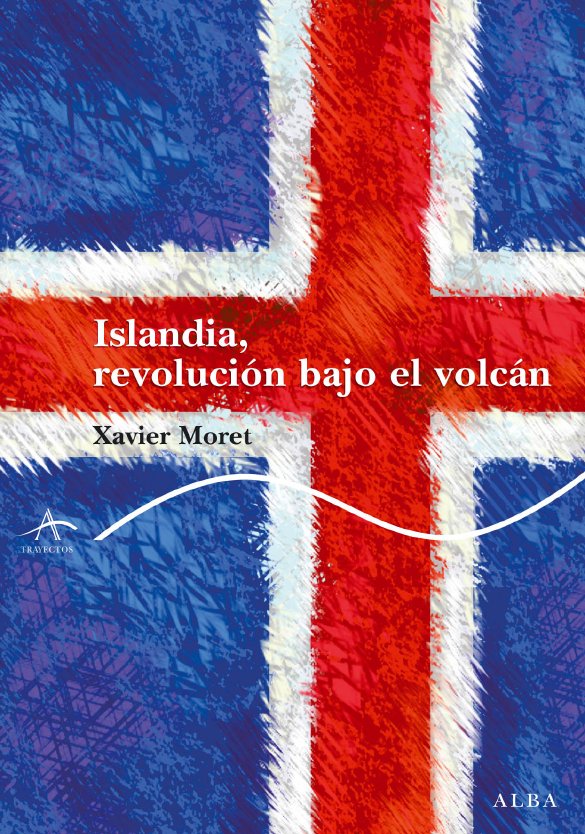 Islandia, revolución bajo el volcán