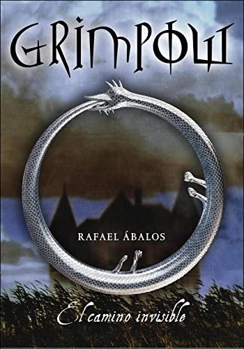 El camino invisible (Grimpow 1) (SERIE INFINITA) (Spanish Edition)