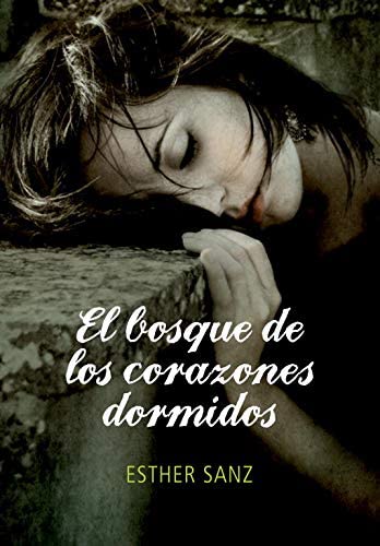 El bosque de los corazones dormidos (El bosque 1) (Spanish Edition)