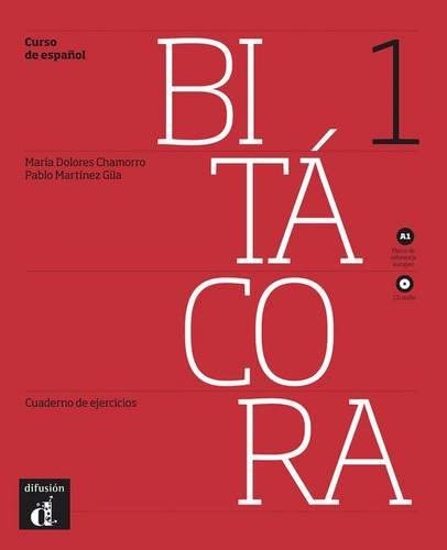 Bit&aacute;cora 1. Cuaderno de ejercicios + CD. Nivel A1 (ELE NIVEAU ADULTE TVA 5,5%) (Spanish Edition)