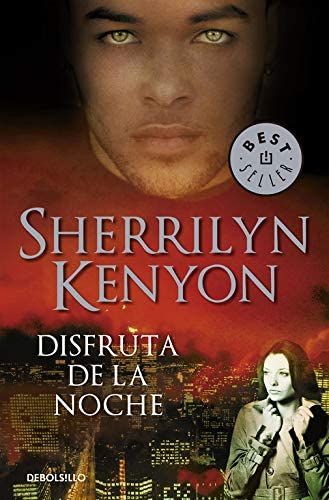 Disfruta de la noche (Cazadores Oscuros 7) (Spanish Edition)