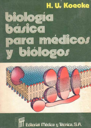 Biología básica para médicos y biólogos