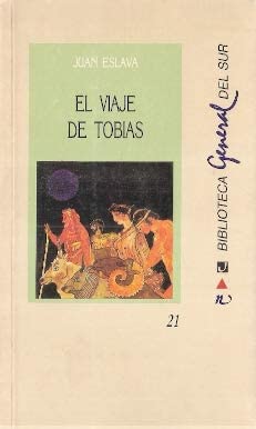 El viaje de Tobías (Biblioteca general del sur) (Spanish Edition)