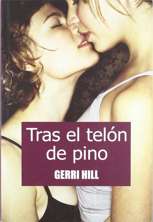 Tras el tel&oacute;n de pino (Salir del armario) (Spanish Edition)