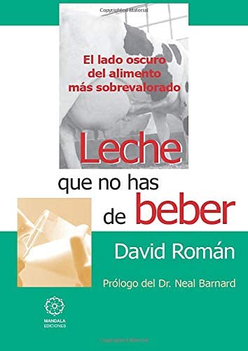 Leche que no has de beber (Spanish Edition)