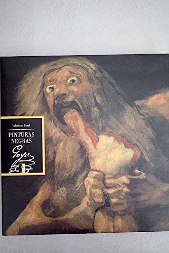Las pinturas negras de Goya (Grandes obras) (Spanish Edition)