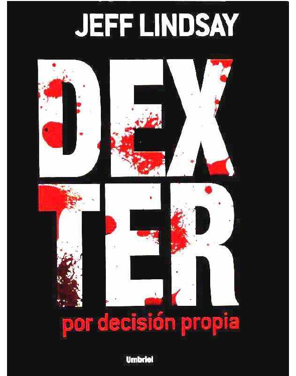 Dexter por decisión propia