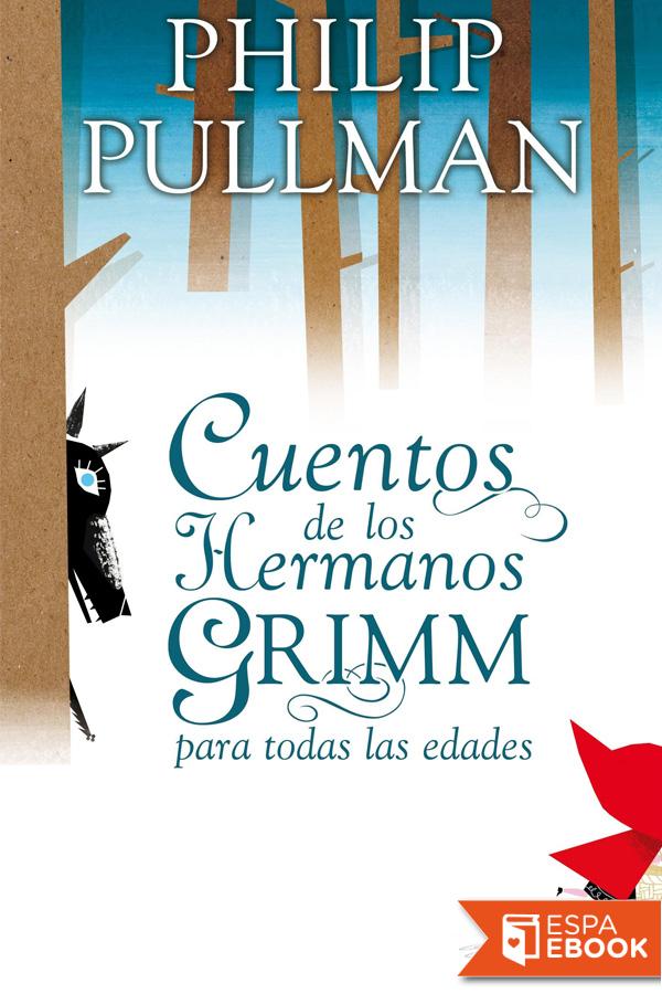 Cuentos de los hermanos Grimm para todas las edades