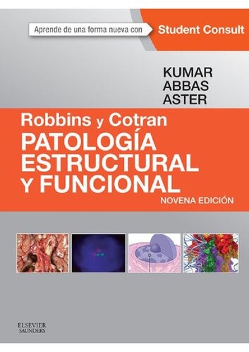 Robbins y Cotran PATOLOGÍA ESTRUCTURAL Y FUNCIONAL