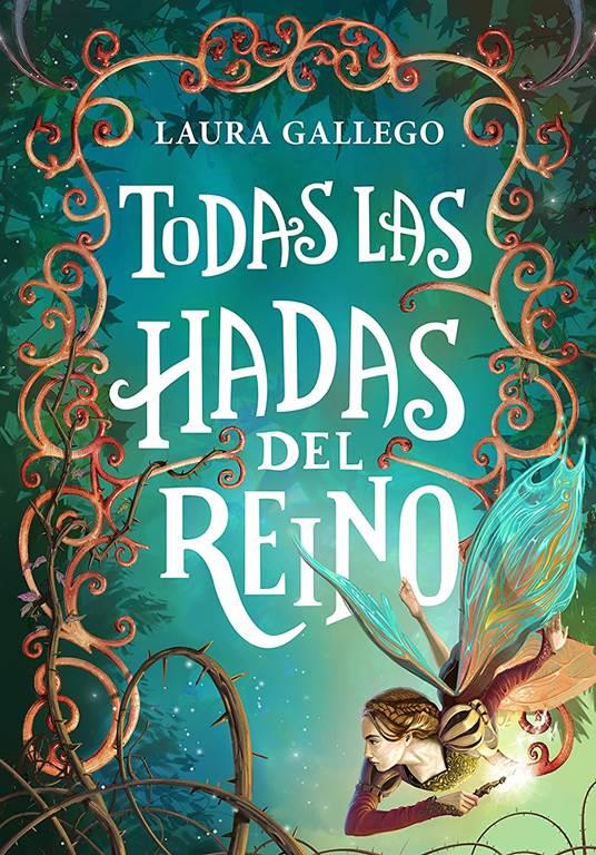 Todas las hadas del reino / All the Fairies in the Kingdom (J&oacute;venes lectores) (Spanish Edition)