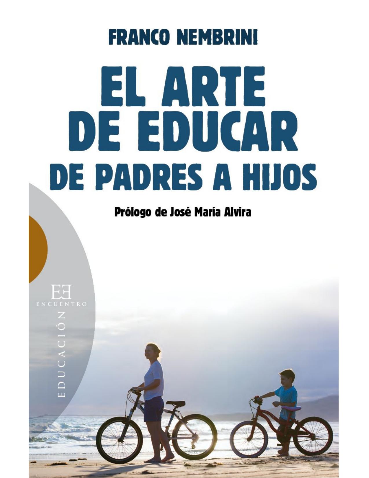 El arte de educar : de padres a hijos