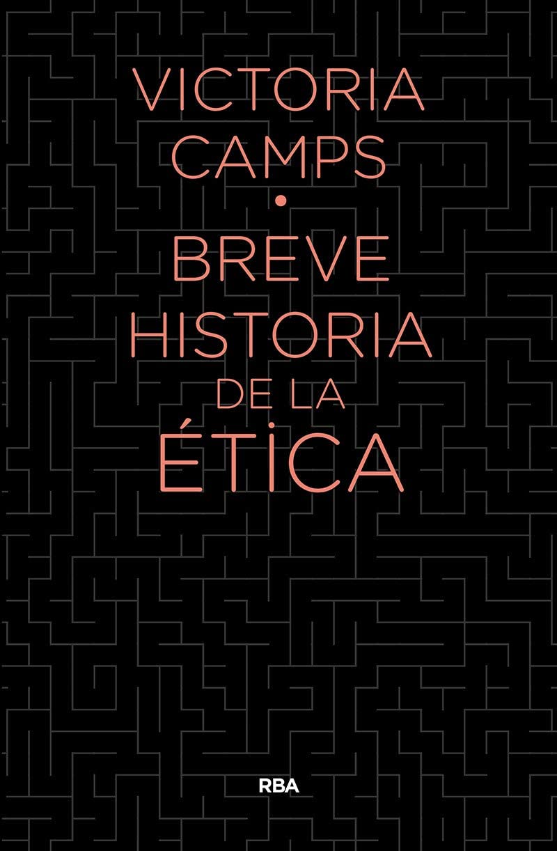 Breve historia de la &eacute;tica (DIVULGACI&Oacute;N) (Spanish Edition)