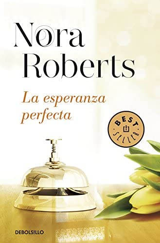 La esperanza perfecta (Hotel Boonsboro 3) (Best Seller) (Spanish Edition)