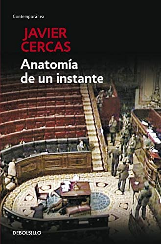 Anatom&iacute;a de un instante (Contempor&aacute;nea) (Spanish Edition)