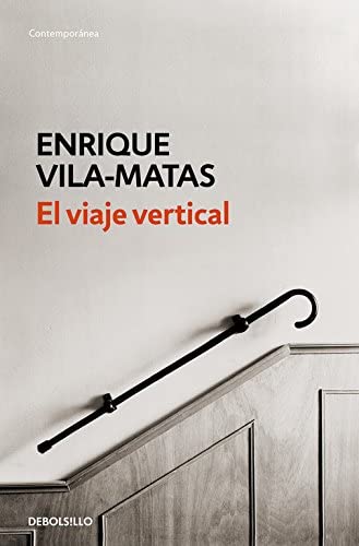 El viaje vertical (Contempor&aacute;nea) (Spanish Edition)