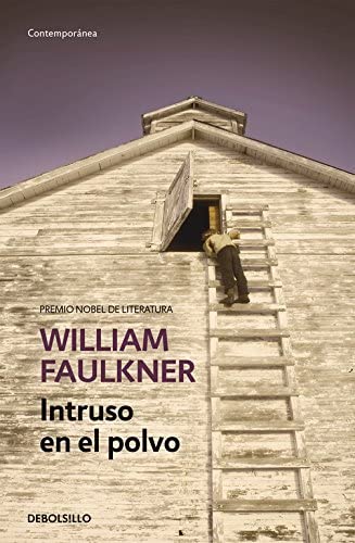 Intruso en el polvo / Intruder in the Dust (Contempor&aacute;nea) (Spanish Edition)