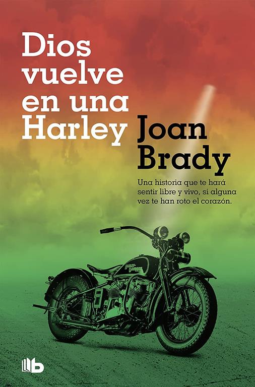 Dios vuelve en una Harley / God on a Harley (Ficci&oacute;n) (Spanish Edition)