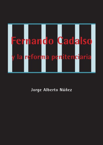 Fernando Cadalso y la reforma penitenciaria en España (1883-1939)