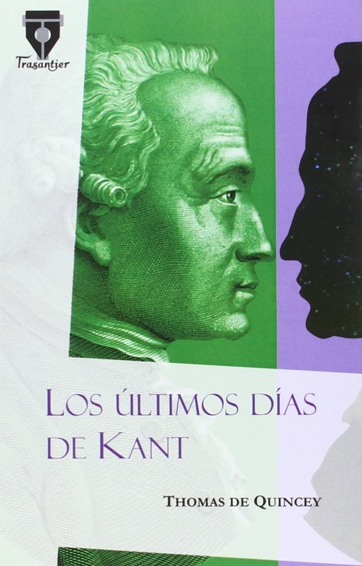 Los &uacute;ltimos d&iacute;as de Kant (NOVILUNIO) (Spanish Edition)