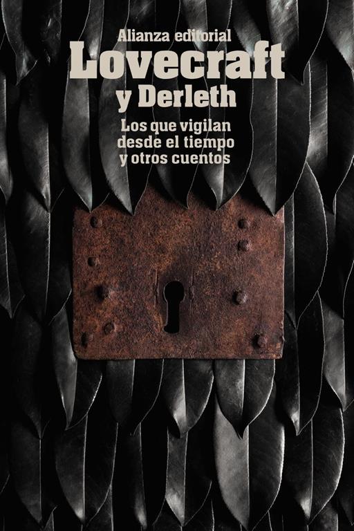 Los que vigilan desde el tiempo y otros cuentos (El libro de bolsillo - Bibliotecas de autor - Biblioteca Lovecraft) (Spanish Edition)