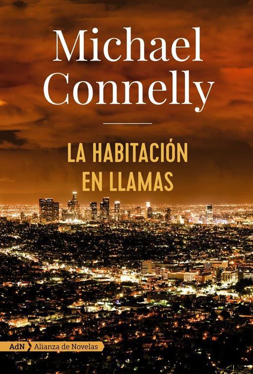 La habitaci&oacute;n en llamas (Harry Bosch) (Adn Alianza De Novelas) (Spanish Edition)