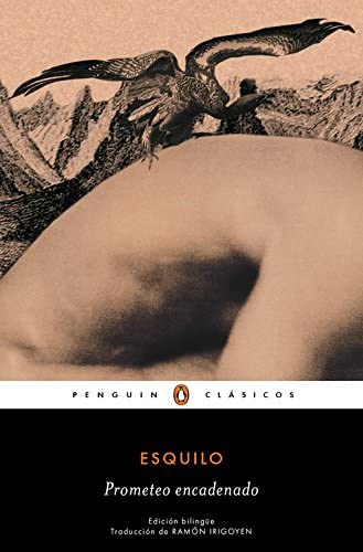 Prometeo encadenado (edici&oacute;n biling&uuml;e) (Penguin Cl&aacute;sicos) (Spanish Edition)