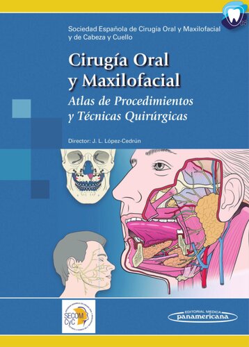 Cirugía oral y maxilofacial : atlas de procedimientos y técnicas quirúrgicas