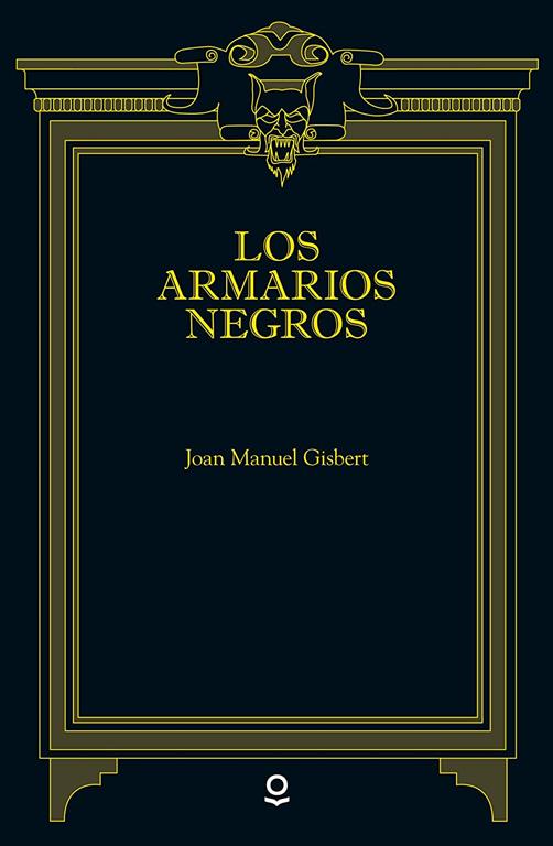 Los armarios negros (Spanish Edition)