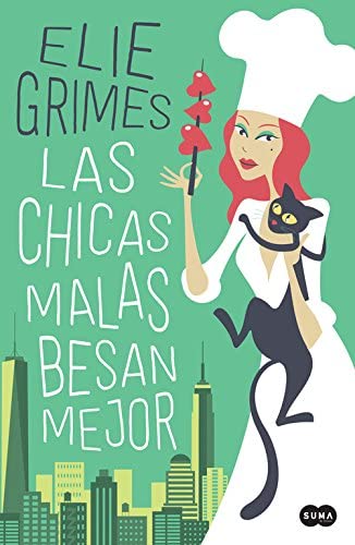 Las chicas malas besan mejor (SUMA) (Spanish Edition)