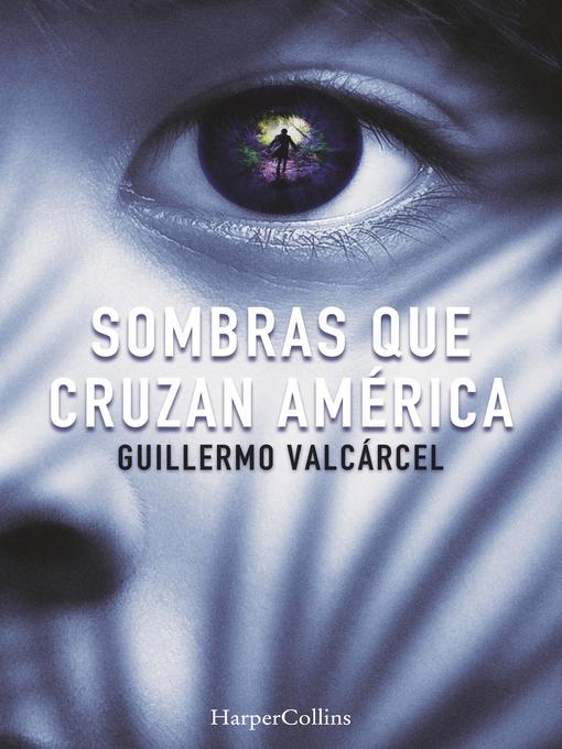 Sombras que cruzan América