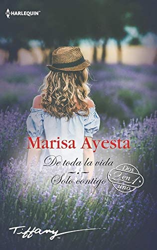 De toda la vida; Solo contigo (TIFFANY) (Spanish Edition)