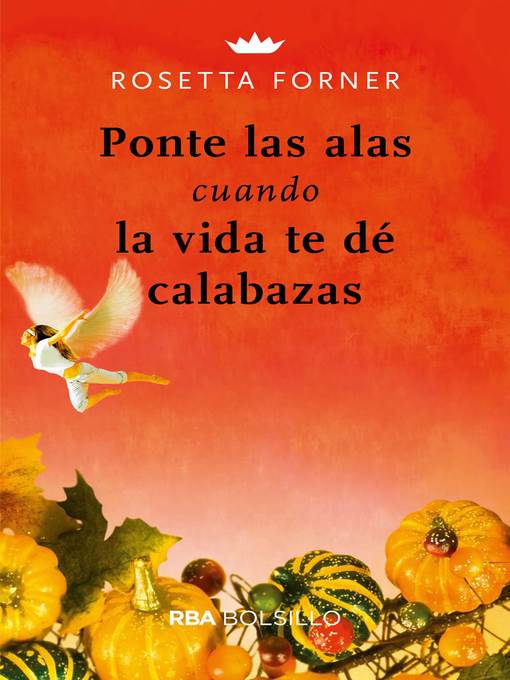 Ponte las alas cuando la vida te dé calabazas