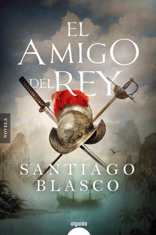 El amigo del rey (Spanish Edition)