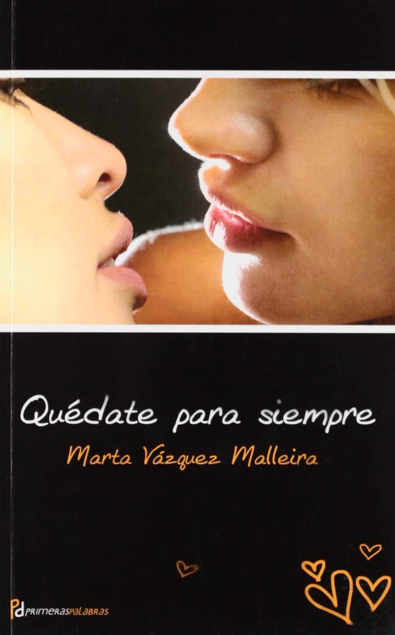 Qu&eacute;date para siempre (Primeras palabras) (Spanish Edition)