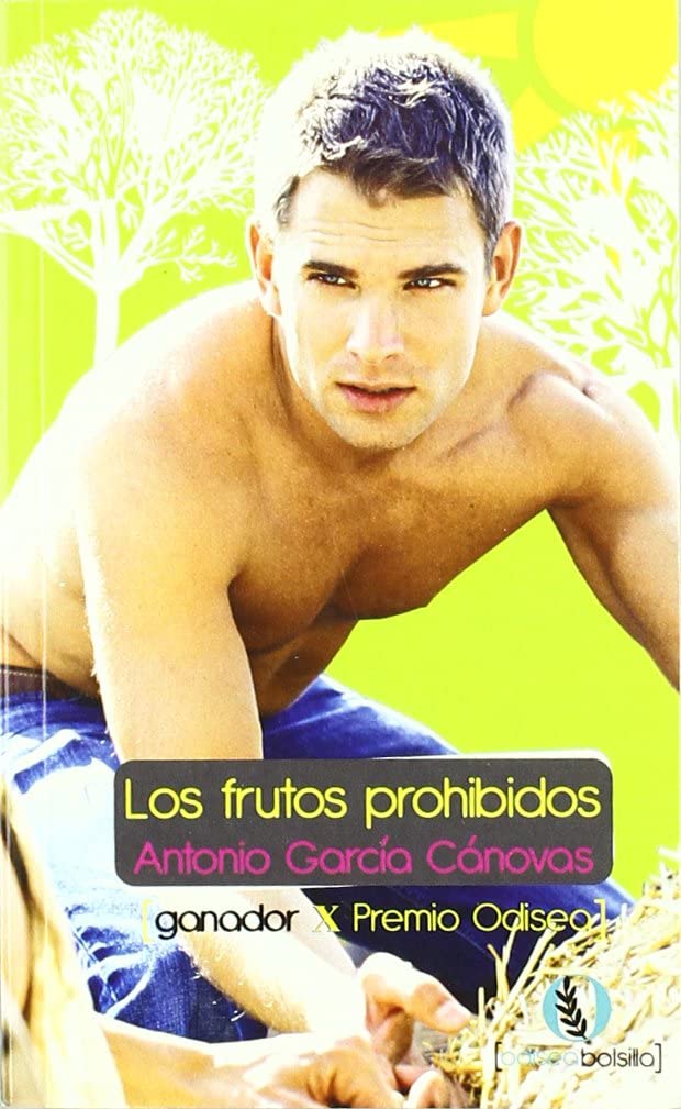 Los frutos prohibidos: Ganador X Premio Odisea de Literatura ([odiseabolsillo]) (Spanish Edition)